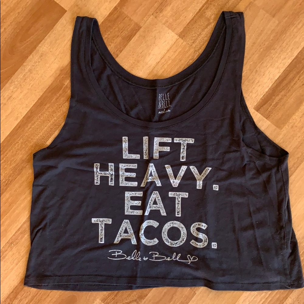 LIFT HEAVY EAT TACOS crop top
